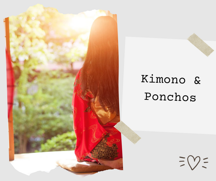 Kimonos & Ponchos