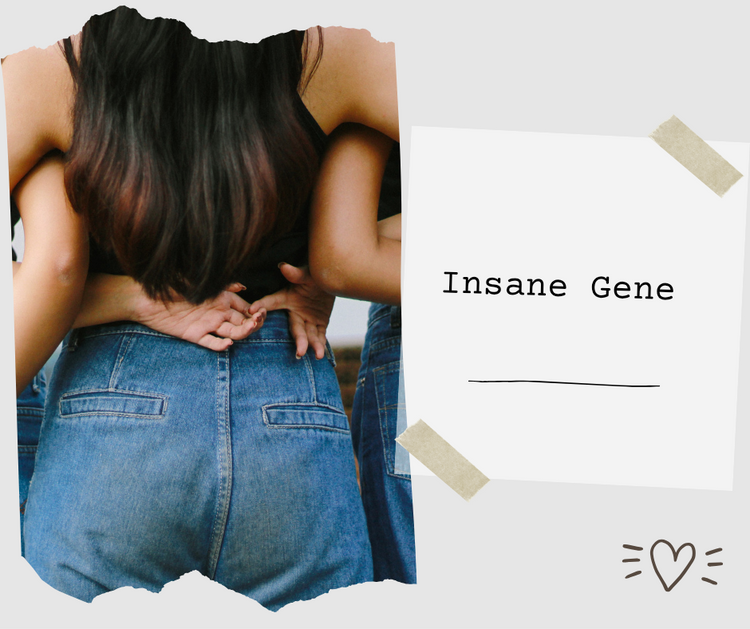 Insane Gene