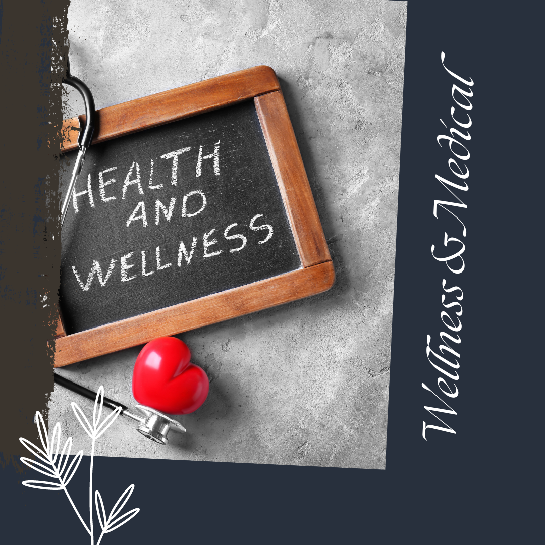 Wellness & Medical