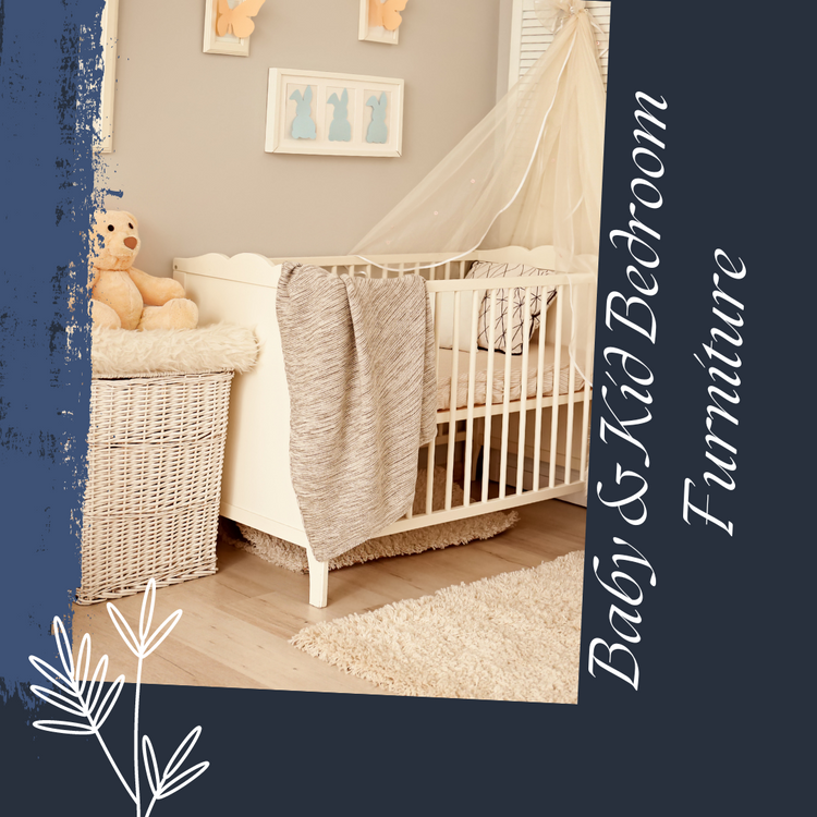 Baby & Kid Bedroom Furniture
