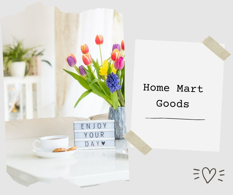 Home Mart Goods