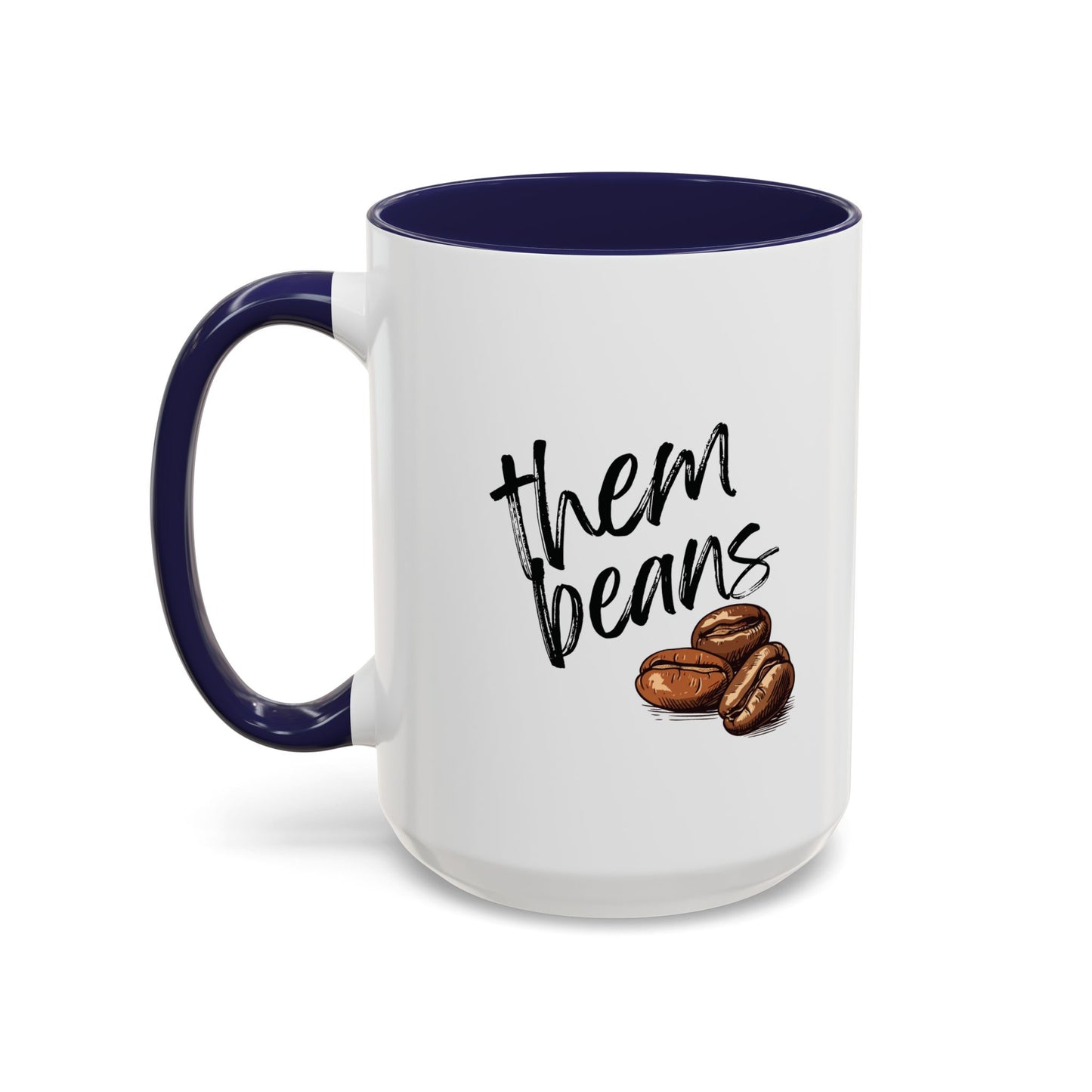 Them Beans Accent Coffee Mug (11, 15oz) | Made to Order