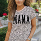 MAMA Animal Print Round Neck Short Sleeve T-Shirt