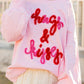 Valentine’s Day Blush Pink HUG AND KISSES Round Neck Sweatshirt