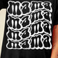 MAMA Round Neck Short Sleeve T-Shirt