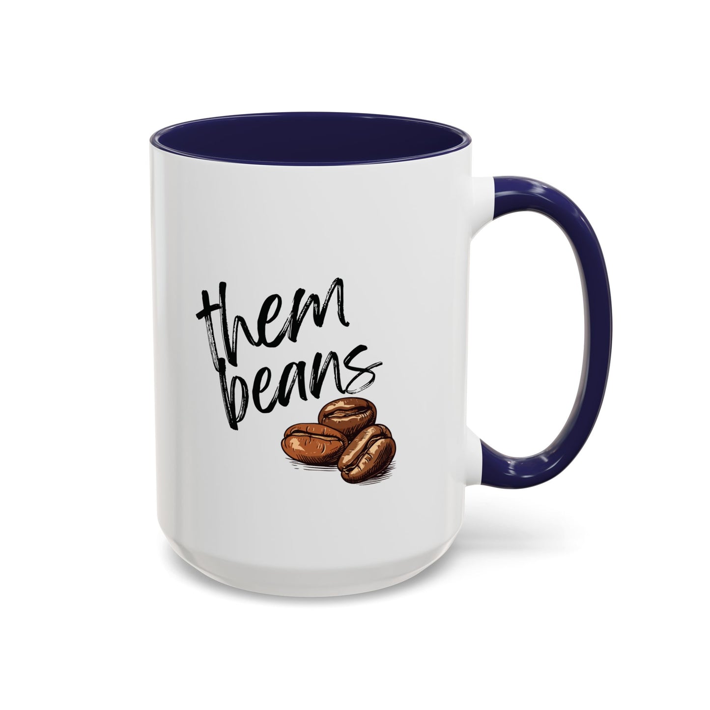 Them Beans Accent Coffee Mug (11, 15oz) | Made to Order