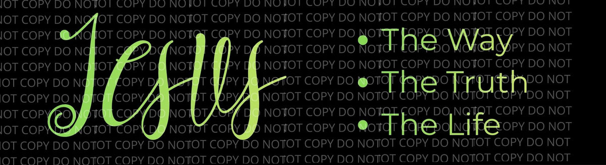 Jesus - The Way, The Truth, The Life | Digital Bumper Sticker Bundle - In file types:  PNG JPG PDF SVG PPTX