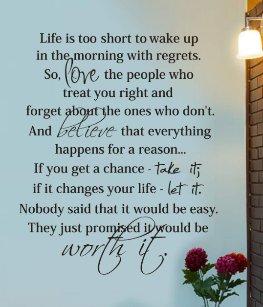 Inspirational Wall Decal Quote Wall Art Sticker Decor, Life Is Too Short To Wake Up In The Morning with Regrets 23" X 28"