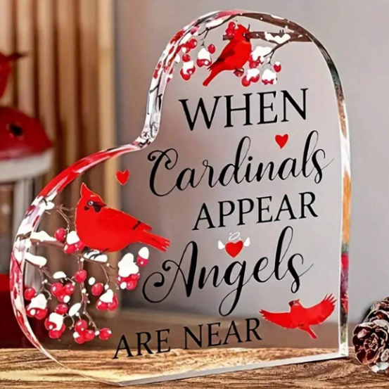 When Cardinals Appear Angels are Near Acrylic Heart Memorial Gift 3.93" x 3.93" Decoration