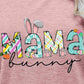 Seasonal MAMA BUNNY Easter Graphic Tee