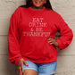 Simply Love Full Size EAT DRINK & BE THANKFUL Round Neck Sweatshirt