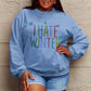 Simply Love Full Size I HATE WINTER Dropped Shoulder Sweatshirt
