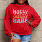 Simply Love Full Size HOLLY JOLLY BABE Long Sleeve CHRISTMAS Sweatshirt