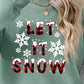Seasonal Themed LET IT SNOW Round Neck Long Sleeve Sweatshirt