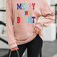 MERRY AND BRIGHT Graphic CHRISTMAS THEMED Sweatshirt