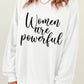 Women's Full Size WOMEN ARE POWERFUL Graphic Sweatshirt