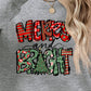 Christmas Themed MERRY AND BRIGHT Long Sleeve Sweatshirt
