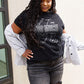 Simply Love Full Size IF I'M TOO MUCH THEN GO FIND LESS Round Neck T-Shirt