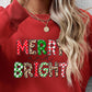 MERRY AND BRIGHT Round Neck Sweatshirt