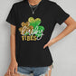 LUCKY VIBES Round Neck Short Sleeve T-Shirt