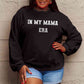 Simply Love Full Size IN MY MAMA EAR Graphic Sweatshirt