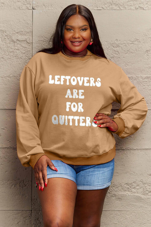 Simply Love Seasonal Themed Full Size LEFTOVERS ARE FOR QUITTERS Graphic Sweatshirt