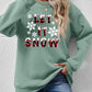 Seasonal Themed LET IT SNOW Round Neck Long Sleeve Sweatshirt