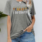 I DO CRAFTS Round Neck T-Shirt