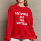 Simply Love Seasonal Themed Full Size LEFTOVERS ARE FOR QUITTERS Graphic Sweatshirt