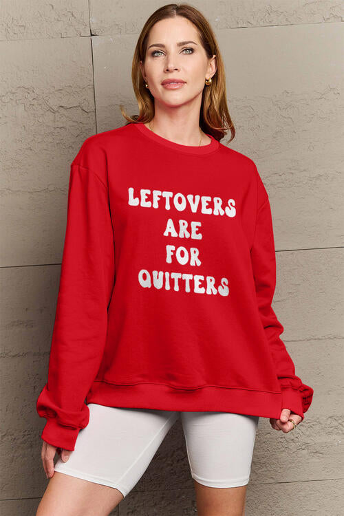 Simply Love Seasonal Themed Full Size LEFTOVERS ARE FOR QUITTERS Graphic Sweatshirt