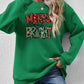 Christmas Themed MERRY AND BRIGHT Long Sleeve Sweatshirt