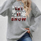 Seasonal Themed LET IT SNOW Round Neck Long Sleeve Sweatshirt