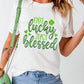 NOT LUCKY JUST BLESSED Round Neck T-Shirt