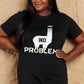Simply Love Full Size NO PROBLEM Graphic Cotton Tee