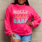 Simply Love Full Size HOLLY JOLLY BABE Long Sleeve CHRISTMAS Sweatshirt