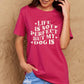 Simply Love Full Size Dog Slogan Graphic Cotton T-Shirt