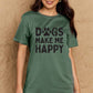 Simply Love Full Size DOGS MAKE ME HAPPY Graphic Cotton T-Shirt