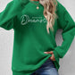 FOLLOW YOUR DREAMS Graphic Sweatshirt