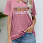 I DO CRAFTS Round Neck T-Shirt