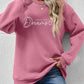 FOLLOW YOUR DREAMS Graphic Sweatshirt